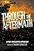 Through the Aftermath by Shawn Schuster