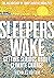 Sleepers Wake: Getting Serious About Climate Change: The Archbishop of York's Advent Book 2022