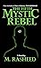 The Fifth Mystic Rebel: A N...