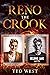 Reno the Crook