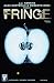 Fringe #3 (of 6)