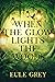 When the Glow Lights the Woods by Eule Grey