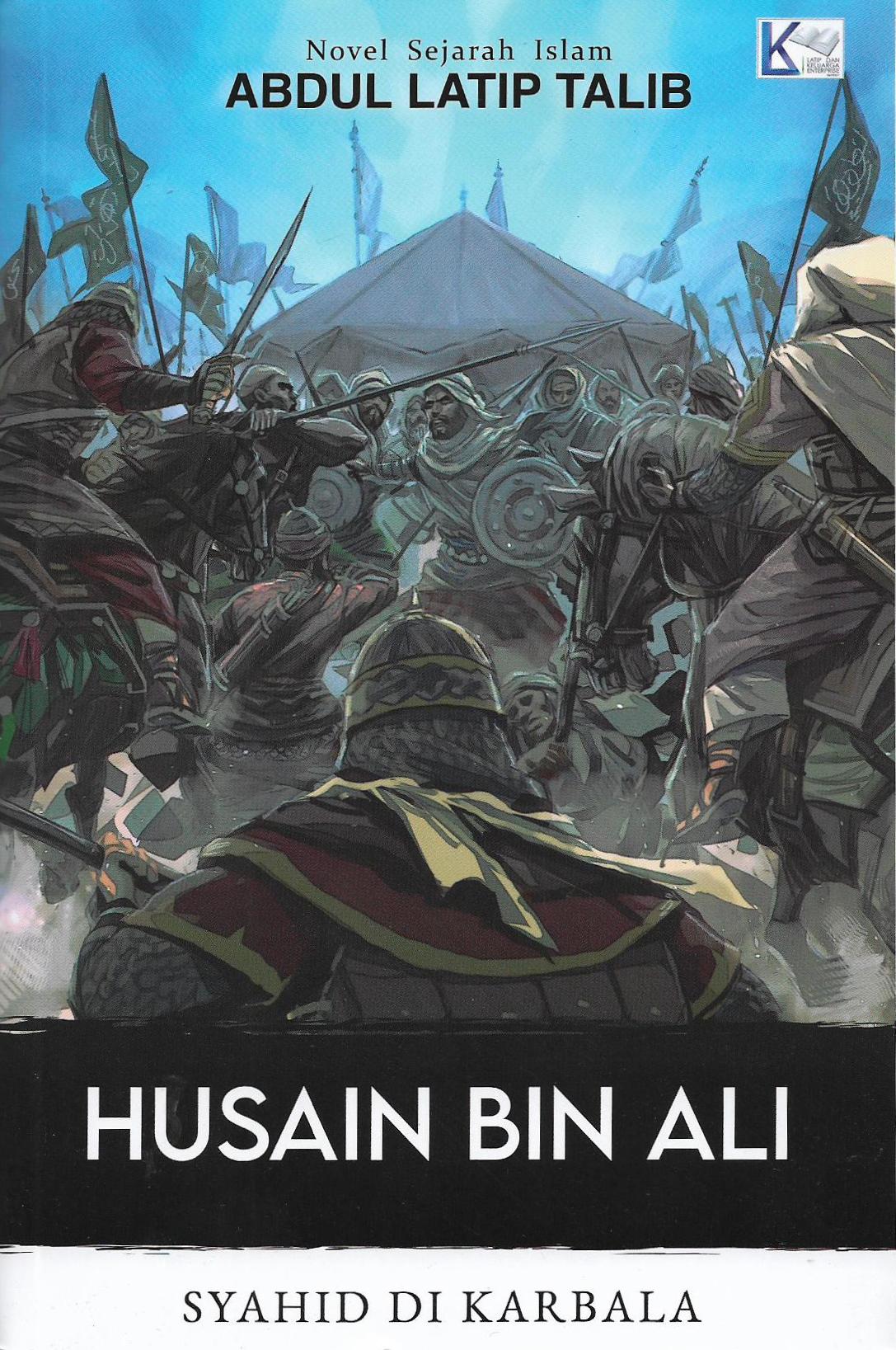 Hussain Bin Ali: Syahid di Karbala