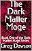 The Dark Matter Mage: Book ...