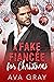 A Fake Fiancée for Christmas (Alpha Billionaire) by Ava Gray