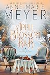 Apple Blossom B&B by Anne-Marie Meyer