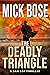 The Deadly Triangle: A Dan ...
