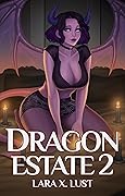 Dragon Estate 2