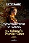 Zoroastrians' Fight for Survival by Widad Akreyi