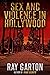 Sex and Violence in Hollywood (The Horror of Ray Garton Book 25)