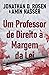 Um Professor de Direito à M...