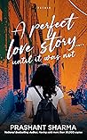 A Perfect Love Story... Until It Was Not...
