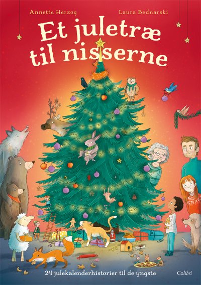 Et juletræ til nisserne: 24 julekalenderhistorier til de yngste (Hardcover)