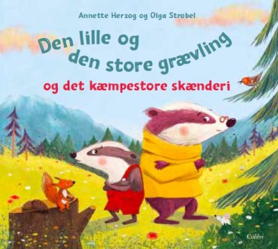 Den lille og den store grævling og det kæmpestore skænderi (Hardcover)