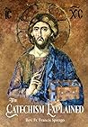The Catechism Exp...