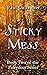 Sticky Mess: Book Two of the Fairydom Series