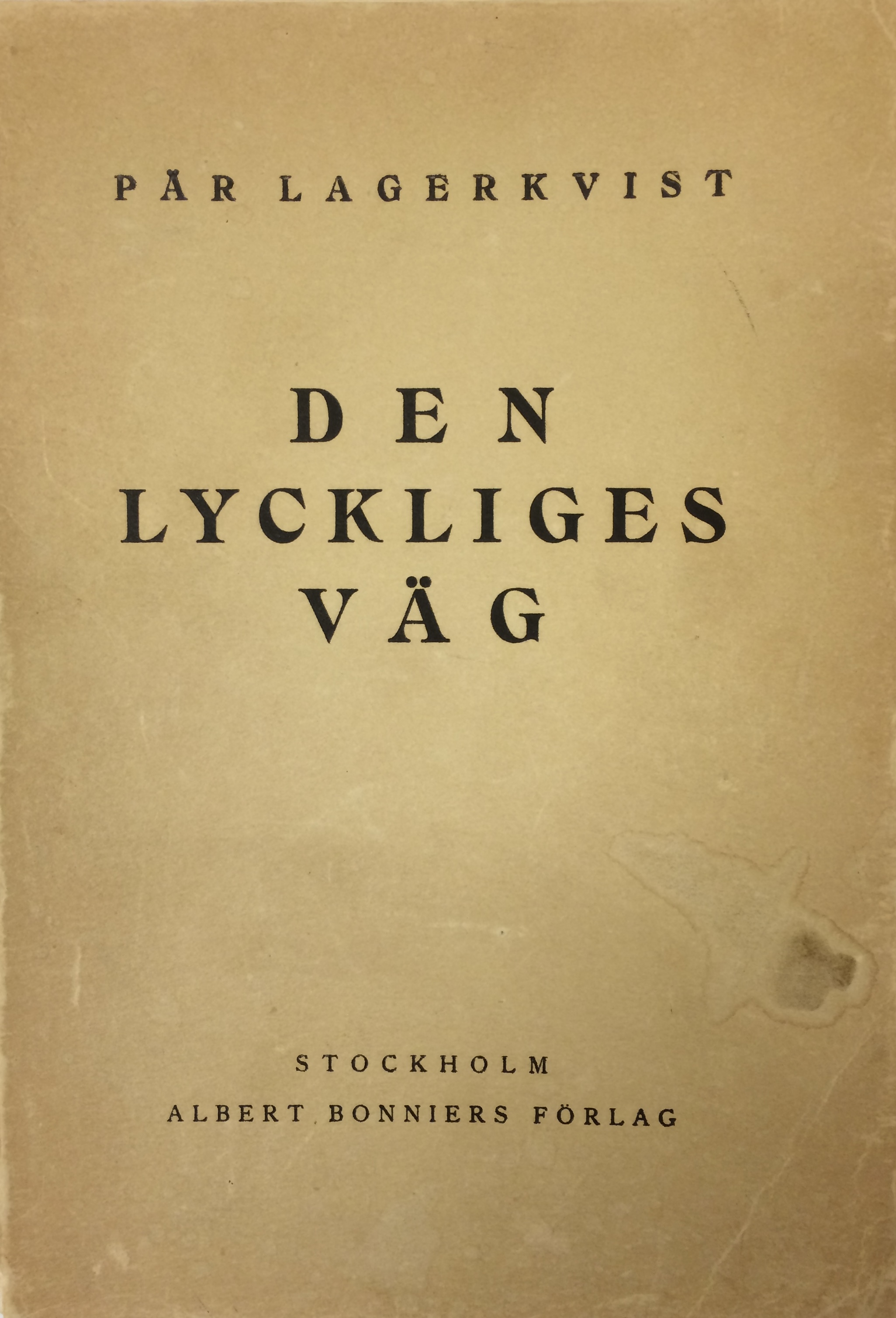 Den lyckliges väg (Unknown Binding)