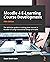 Moodle 4 E-Learning Course Development: The definitive guide to creating great courses in Moodle 4.0 using instructional design principles, 5th Edition