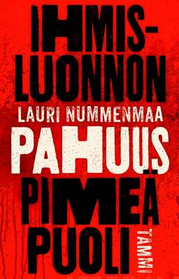 Pahuus - Ihmisluonnon pimeä puoli