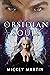 Obsidian Souls by Mickey Martin