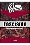 O Que é Fascismo?