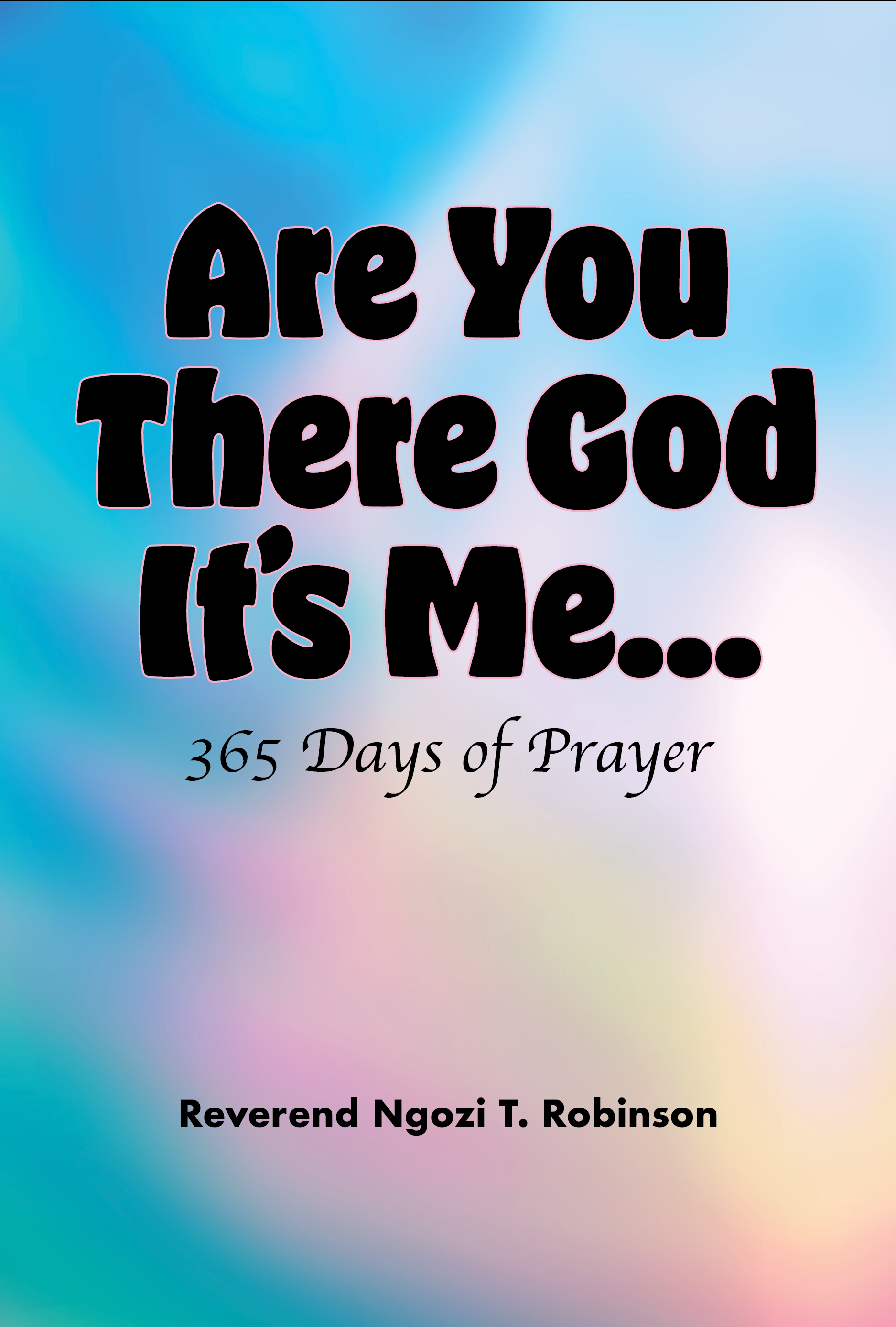 Are You There God It?s Me?: 365 Days of Prayer