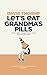 Let's Eat Grandma's Pills