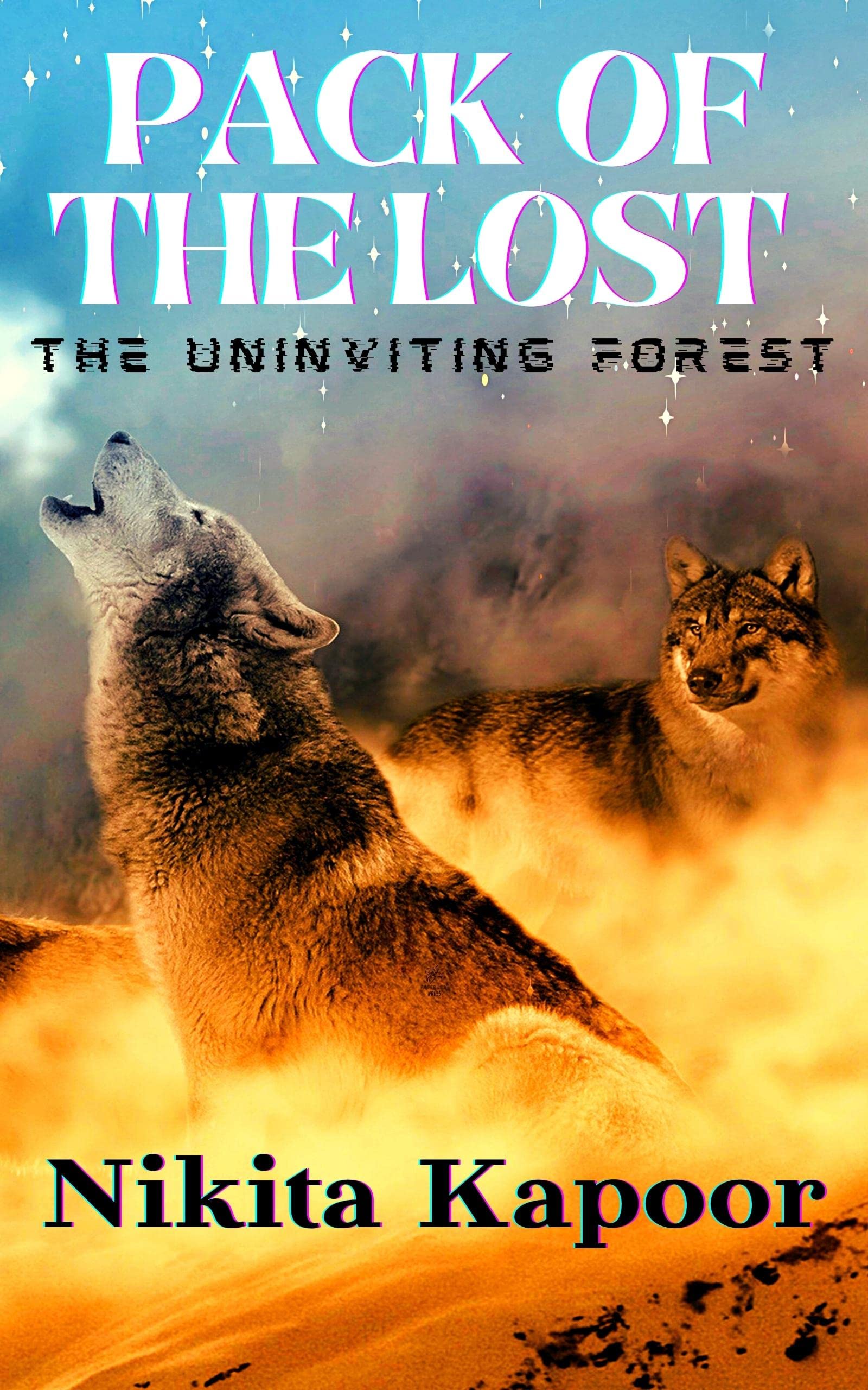 Pack of the Lost: The Uninviting Forest (Kindle Edition)