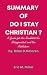 Summary of Do I Stay Christ...