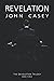 Revelation (Devolution Trilogy, #3)