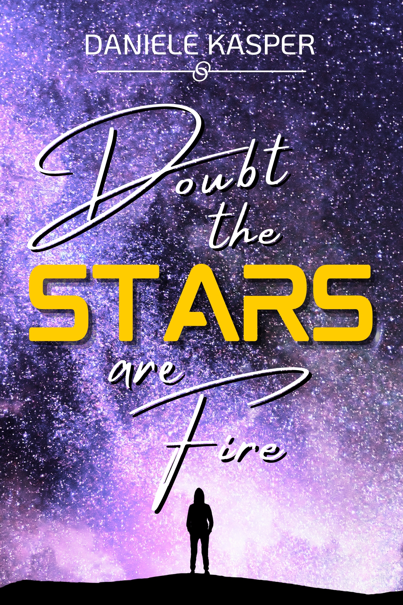 Doubt The Stars Are Fire