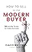 How to Sell to the Modern Buyer: 52 Sandler Rules for Sales Success