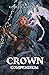 Crown Compendium: Issues 1-...