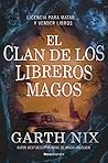 El clan de los libreros magos by Garth Nix