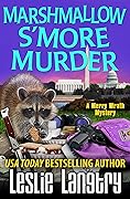 Marshmallow S'More Murder (Merry Wrath Mysteries, #3)