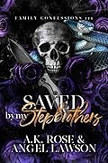 Saved by My Stepbrothers (Family Confessions, #3)