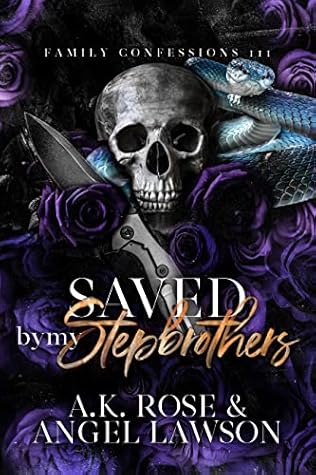 Saved by My Stepbrothers (Family Confessions, #3)