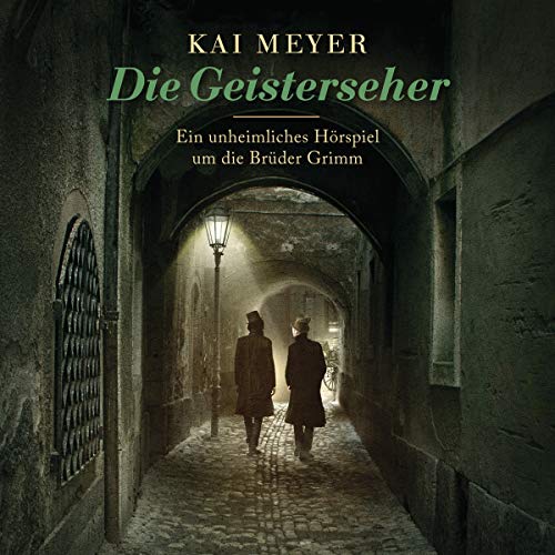 Die Geisterseher (Gebrüder Grimm #1)