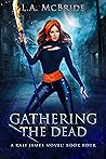 Gathering the Dead