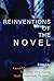 Reinventions of the Novel: Histories and Aesthetics of a Protean Genre