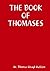 THE BOOK OF THOMASES