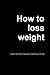 How to lose weight by Mark Chatham