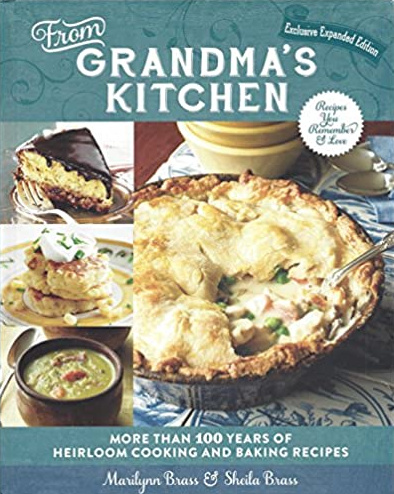 From Grandma's Kitchen: More than 100 Years of Heirloom Cooking and Baking Recipes