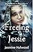 Freeing Jessie