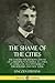 The Shame of the Cities: The Famous Muckraking Expose of Corruption in America's Cities: St. Louis, Chicago, Pittsburgh, Philadelphia and New York