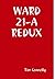 Ward 21-A Redux