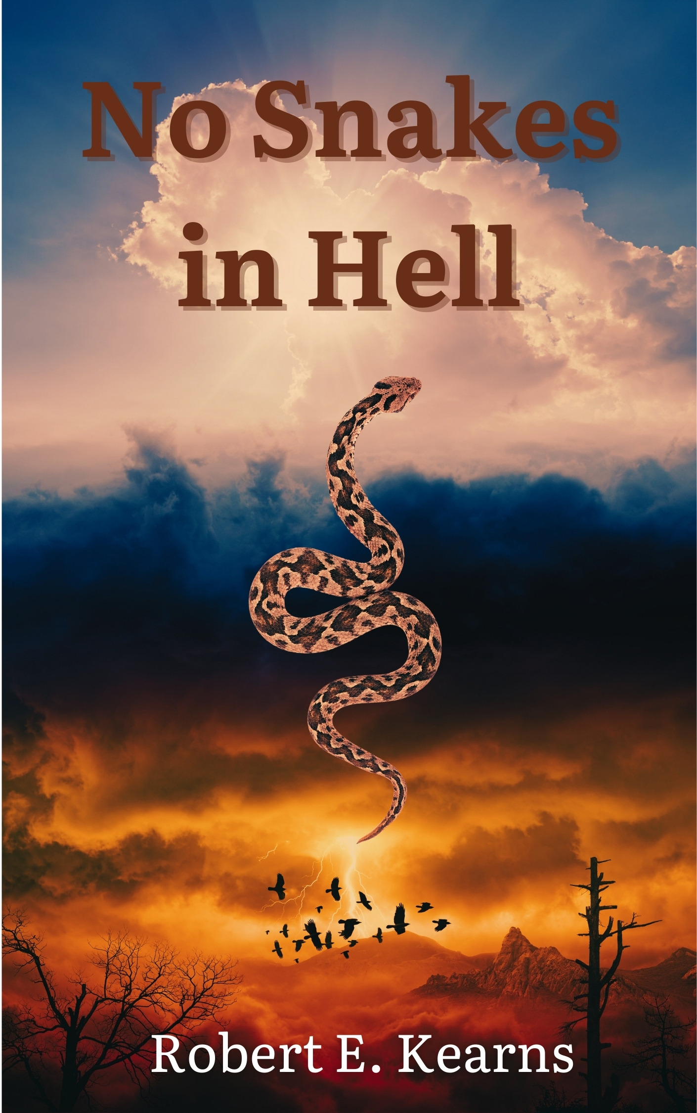 No Snakes in Hell (Kindle Edition)
