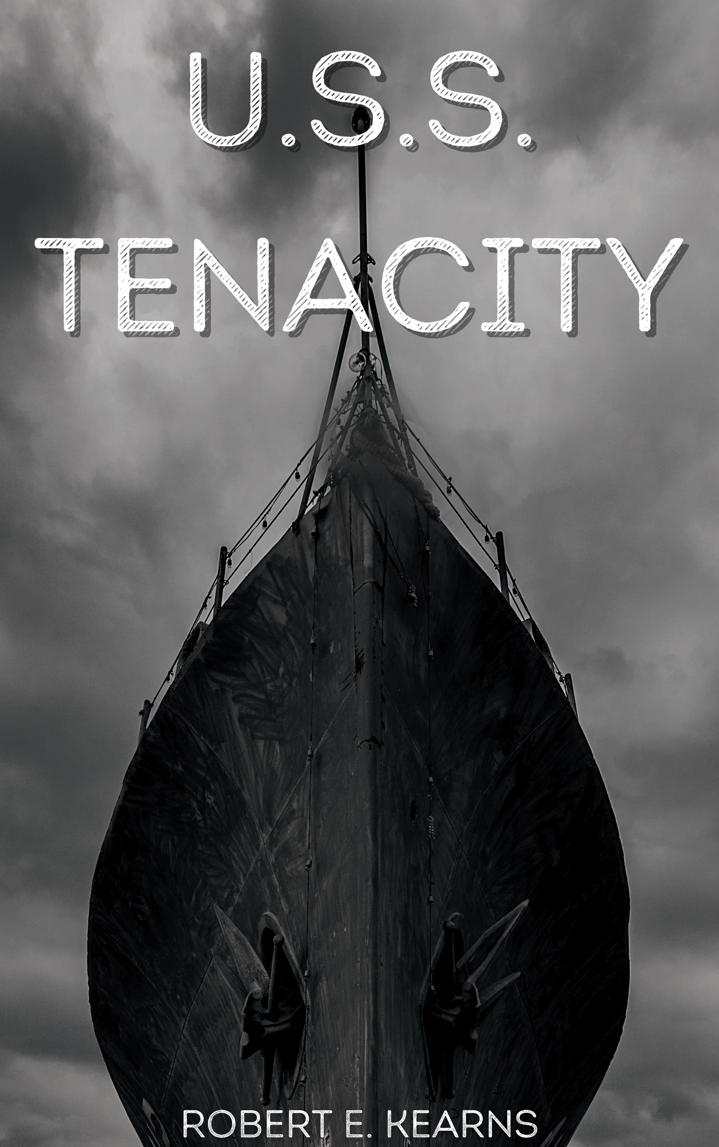 U.S.S. Tenacity (Kindle Edition)