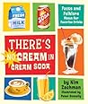 There's No Cream in Cream Soda by Kim Zachman There's No Cream in Cream Soda by Kim Zachman