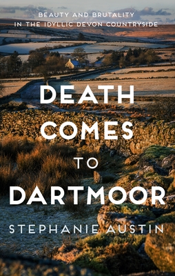 Death Comes to Dartmoor (Devon Mysteries, #6)